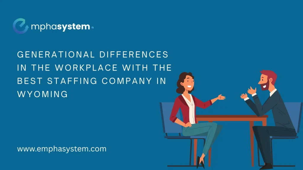 Understanding Generational Differences in the Workplace with the Best Staffing Company in Wyoming
